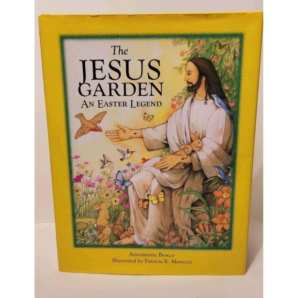 The Jesus Garden: An Easter Legend - Hardcover, by Antoinette Bosco - Good